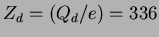 $Z_d = (Q_d/e) = 336$